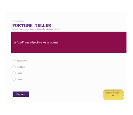 This image shows the User Interface of Cognella's Active Learning Fortune Teller activity. The player must answer multiple choice questions to earn tickets for the Fortune Teller Machine. Each correct answer earns them 1 ticket. They need 7 tickets total to use the machine.